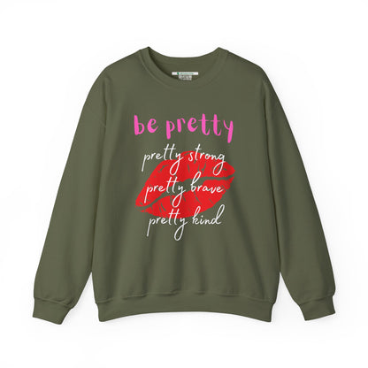 Be Pretty (Adult Unisex Crewneck Sweatshirt)