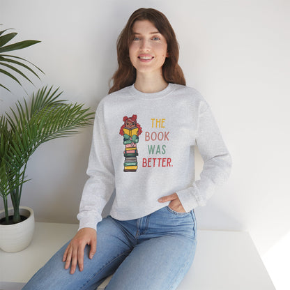The Book Was Better [1] -- (Adult  Unisex Crewneck Sweatshirt)