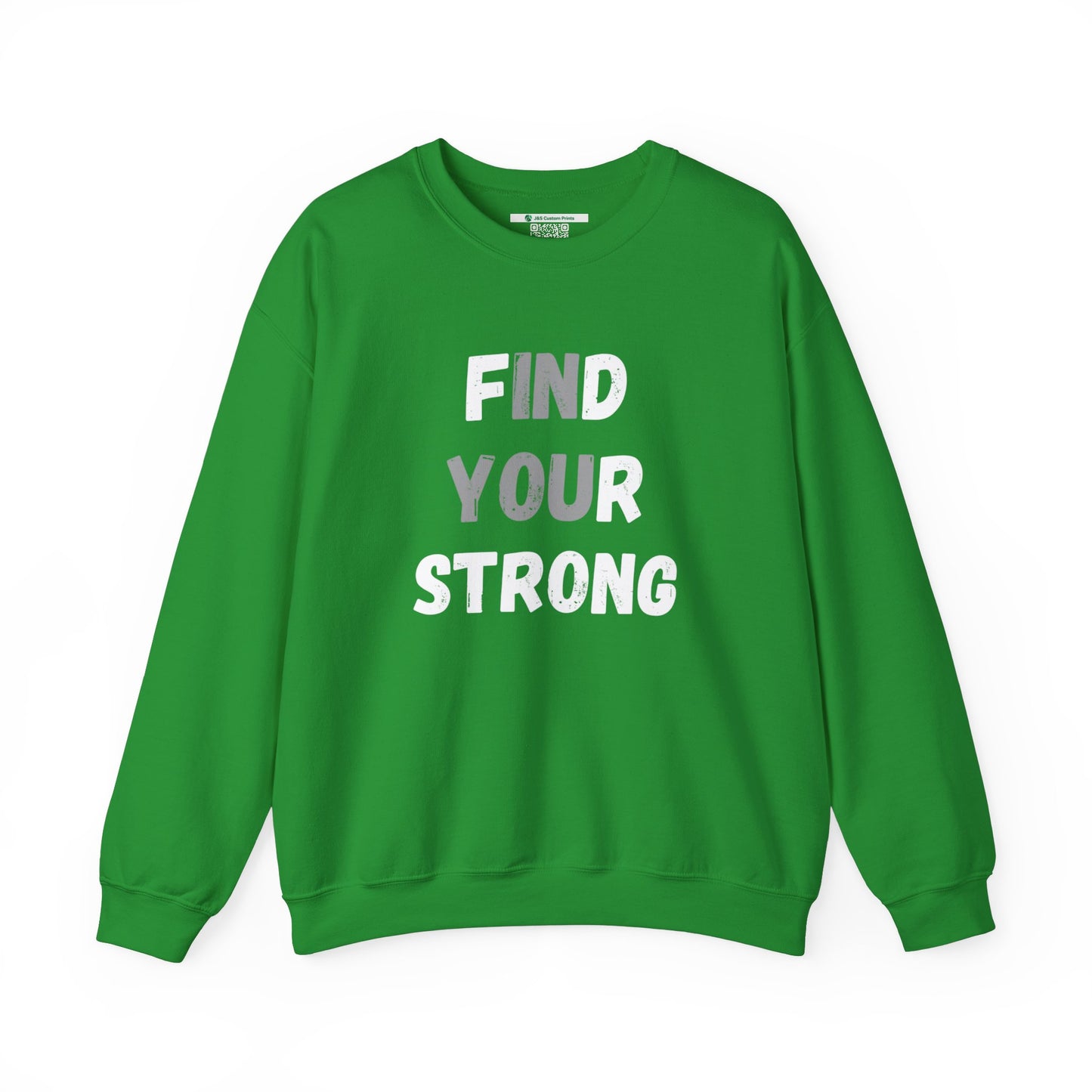 Find Your Strong -- Simple Design (Adult Unisex Crewneck Sweatshirt)
