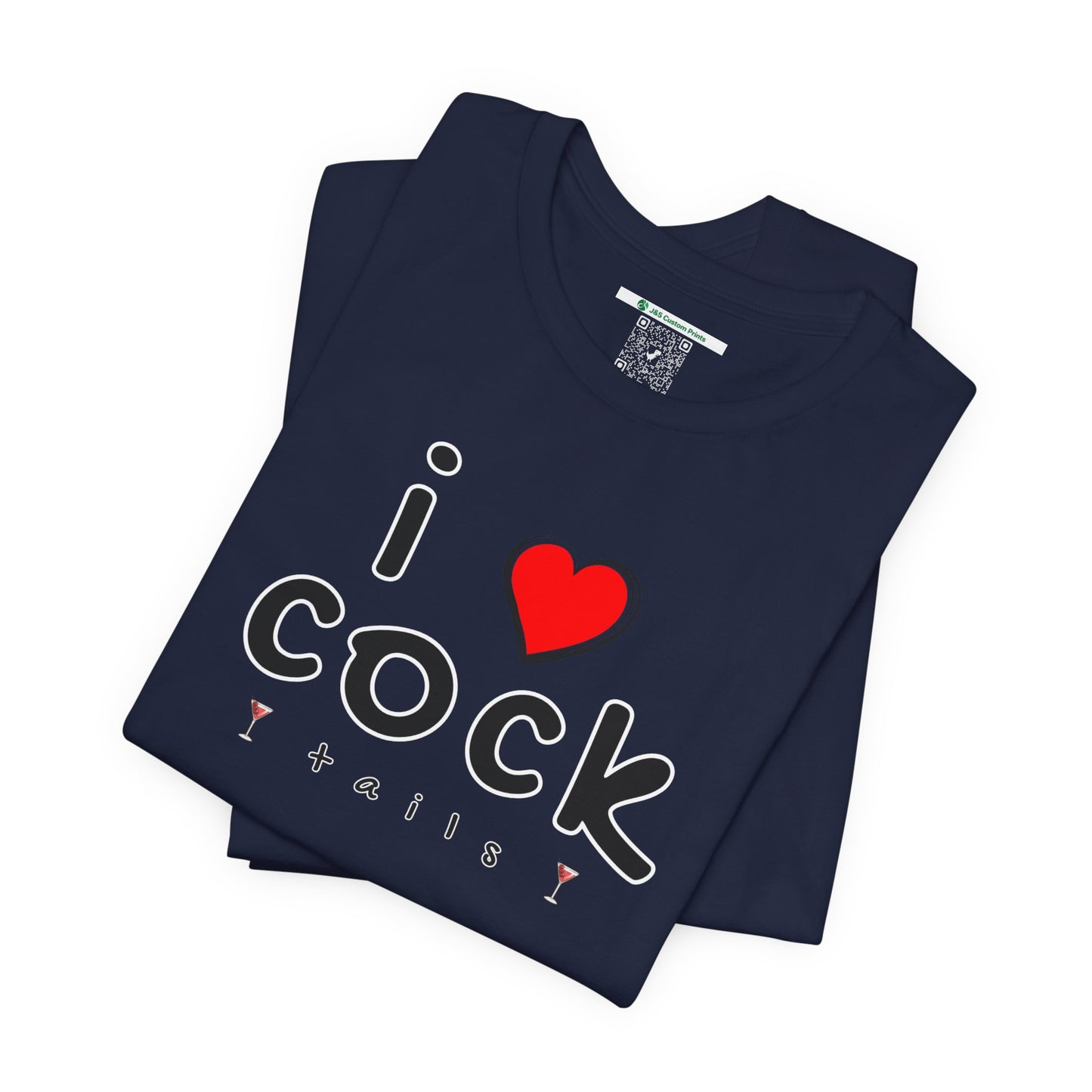 I Love Cocktails -- Playful Font (Adult Unisex Tee)