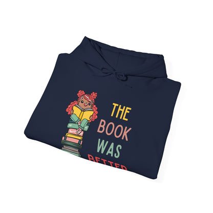 The Book Was Better [1] (Adult Unisex Hooded Sweatshirt)