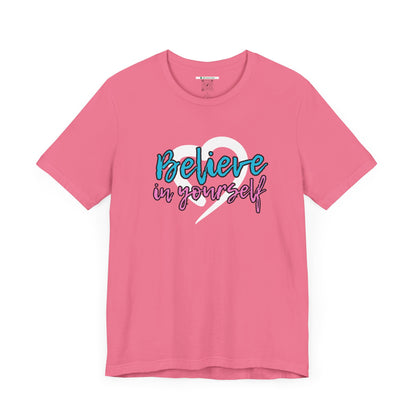 Believe In Yourself -- Pink/Blue (Adult Unisex Tee)