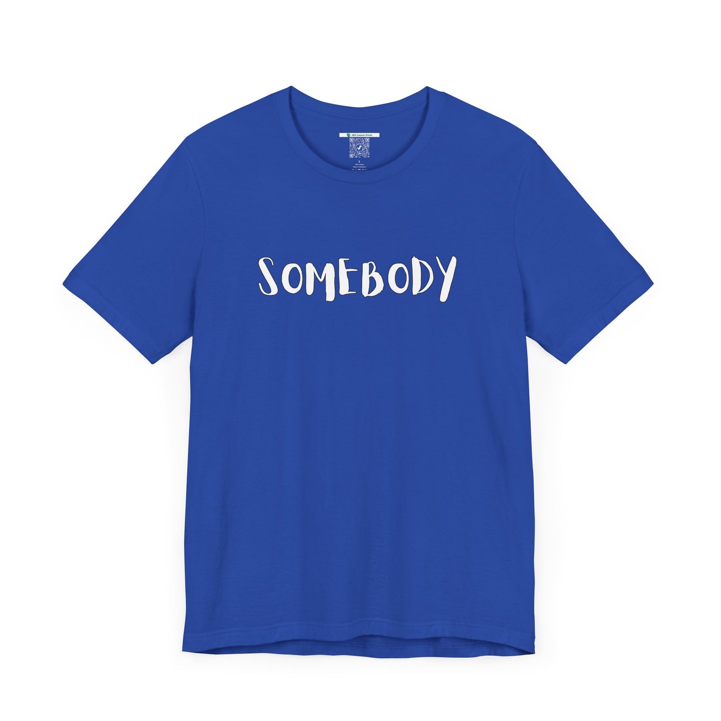 Matching Couple's Set -- "Somebody" (Adult Unisex Tee)