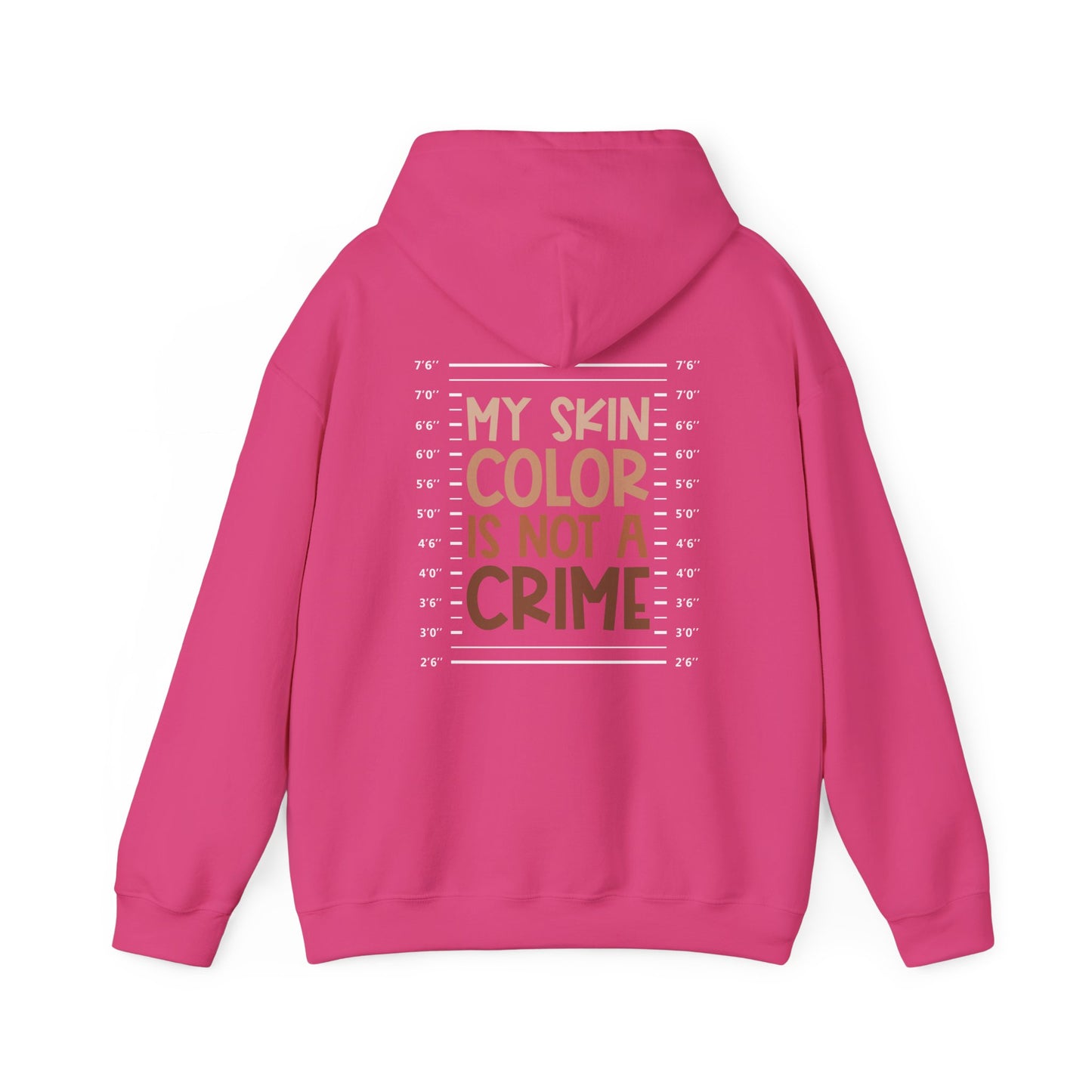 My Skin Color Is Not A Crime (Adult Unisex Hooded Sweatshirt)