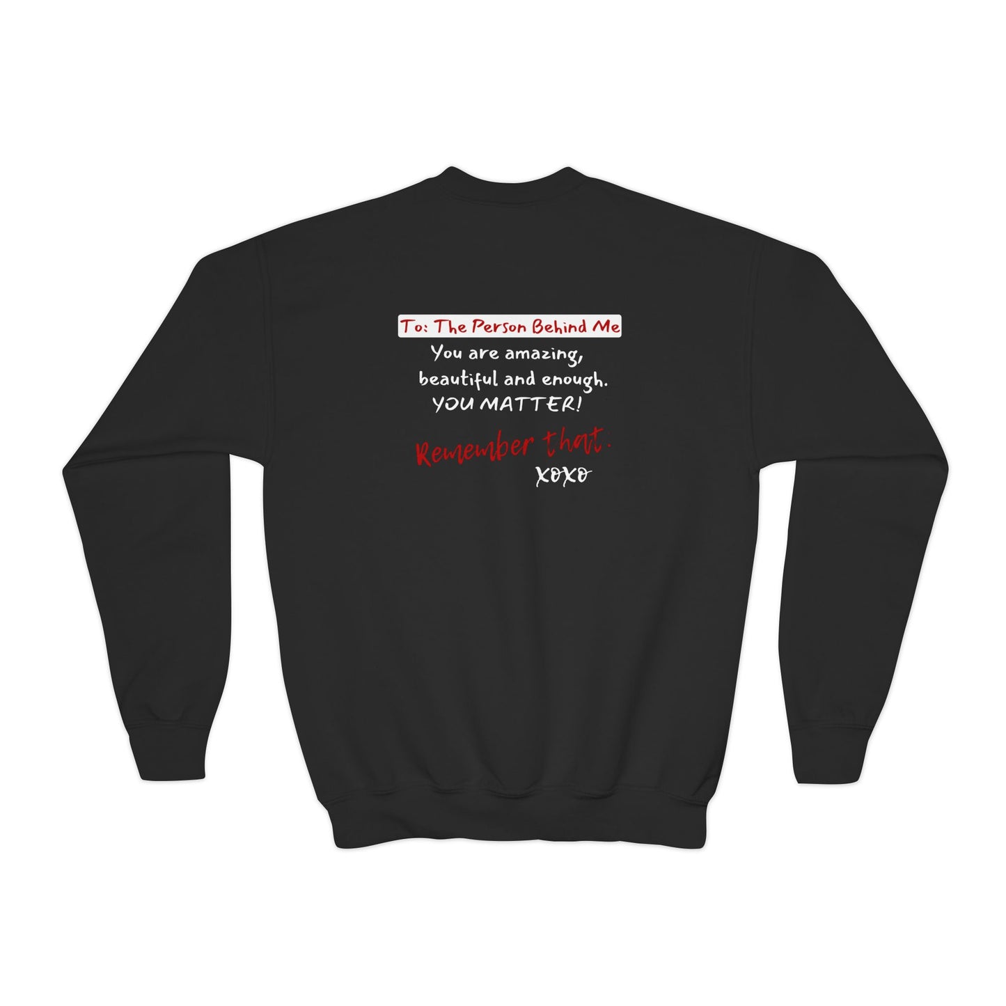 To The Person Behind Me (Youth Unisex Crewneck)