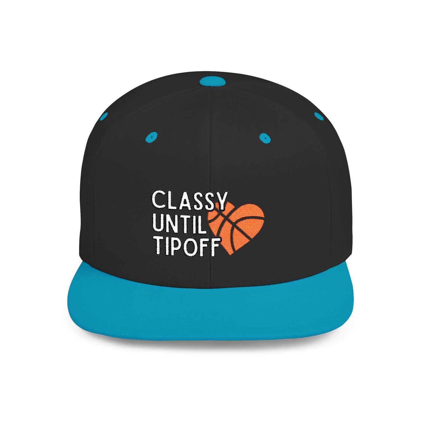 Classy Until Tipoff (Embroidered Flat-Bill, Cotton, Snapback Hat)