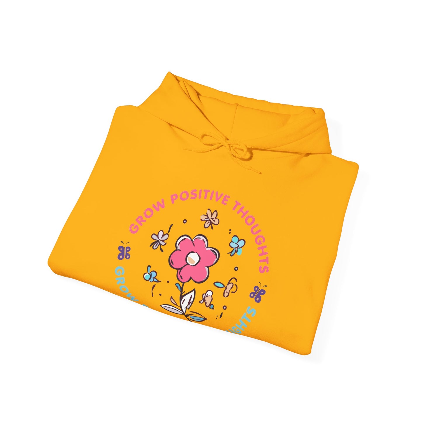 Grow Positive Thoughts (Adult Unisex Hooded Sweatshirt)