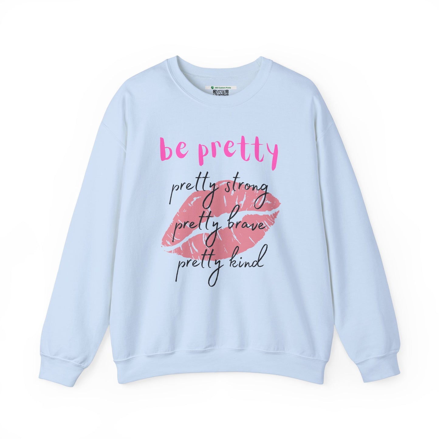 Be Pretty (Adult Unisex Crewneck Sweatshirt)