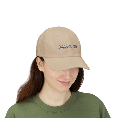 Mirror Message -- Hello Beautiful (Embroidered Dad Cap)