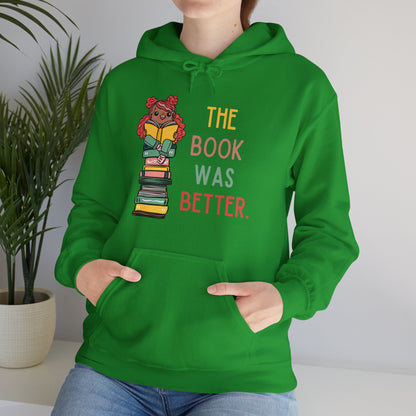 The Book Was Better [1] (Adult Unisex Hooded Sweatshirt)