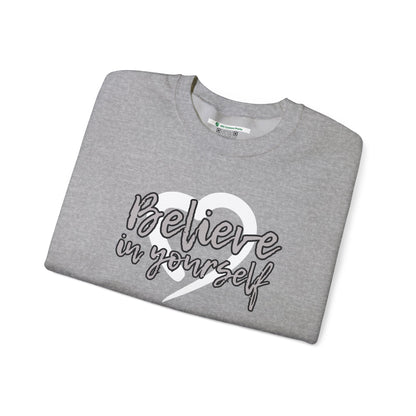 Believe In Yourself -- Gray (Adult Unisex Crewneck Sweatshirt)