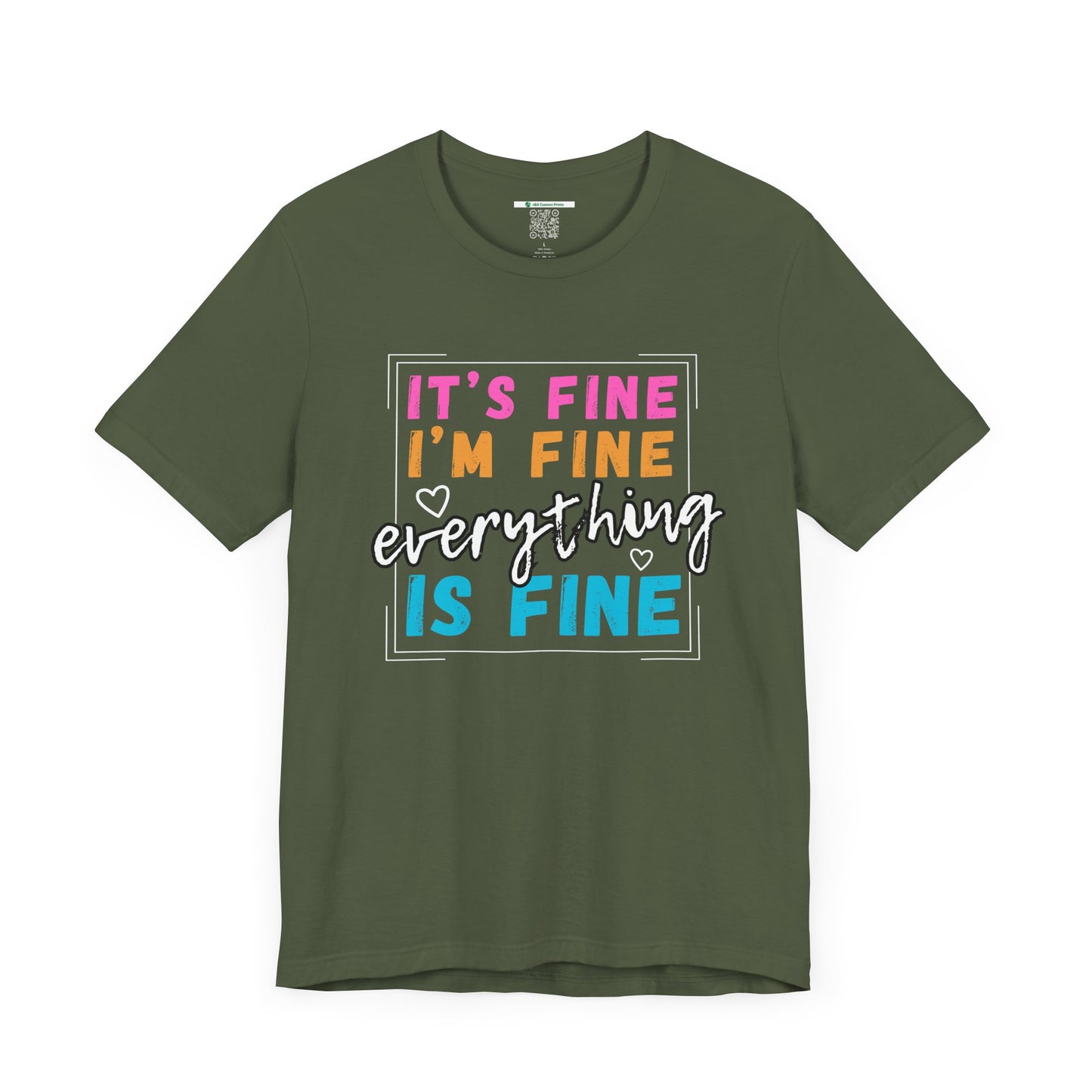 Everything Is Fine (Adult Unisex Tee)