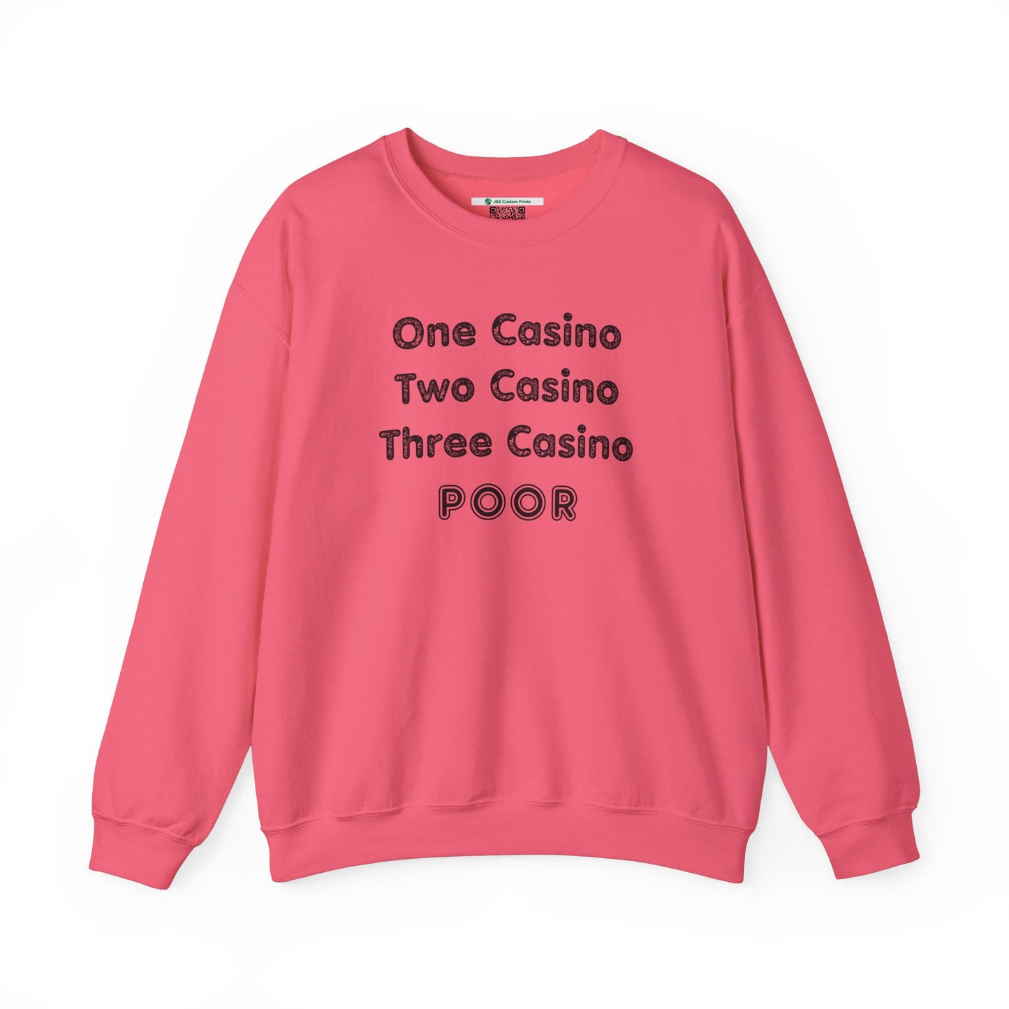 "One Casino, Two Casino, Three Casino, POOR" (Adult Unisex Crewneck Sweatshirt)