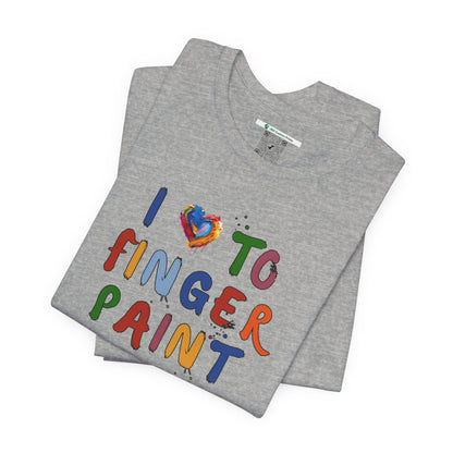 Matching Couple's Set -- I Love to Fingerpaint (Adult Unisex Tee)