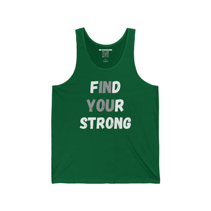 Find Your Strong -- Simple Design (Adult Unisex Tank Top)