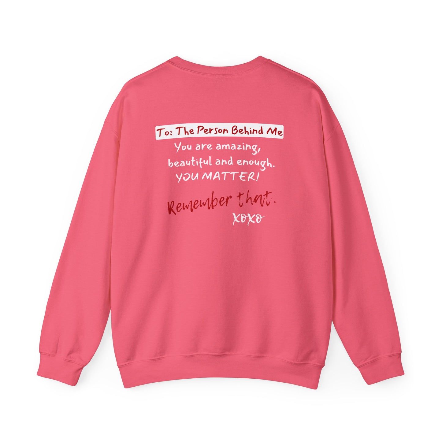 To The Person Behind Me (Adult Unisex Crewneck Sweatshirt)