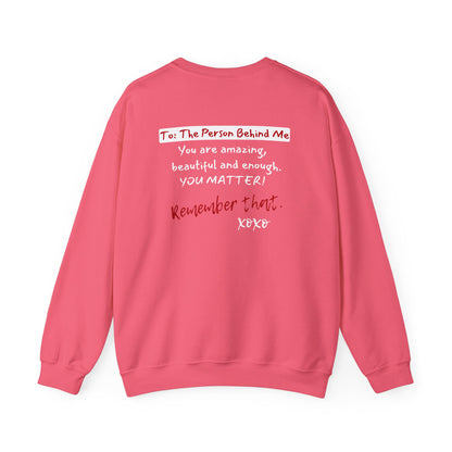 To The Person Behind Me (Adult Unisex Crewneck Sweatshirt)