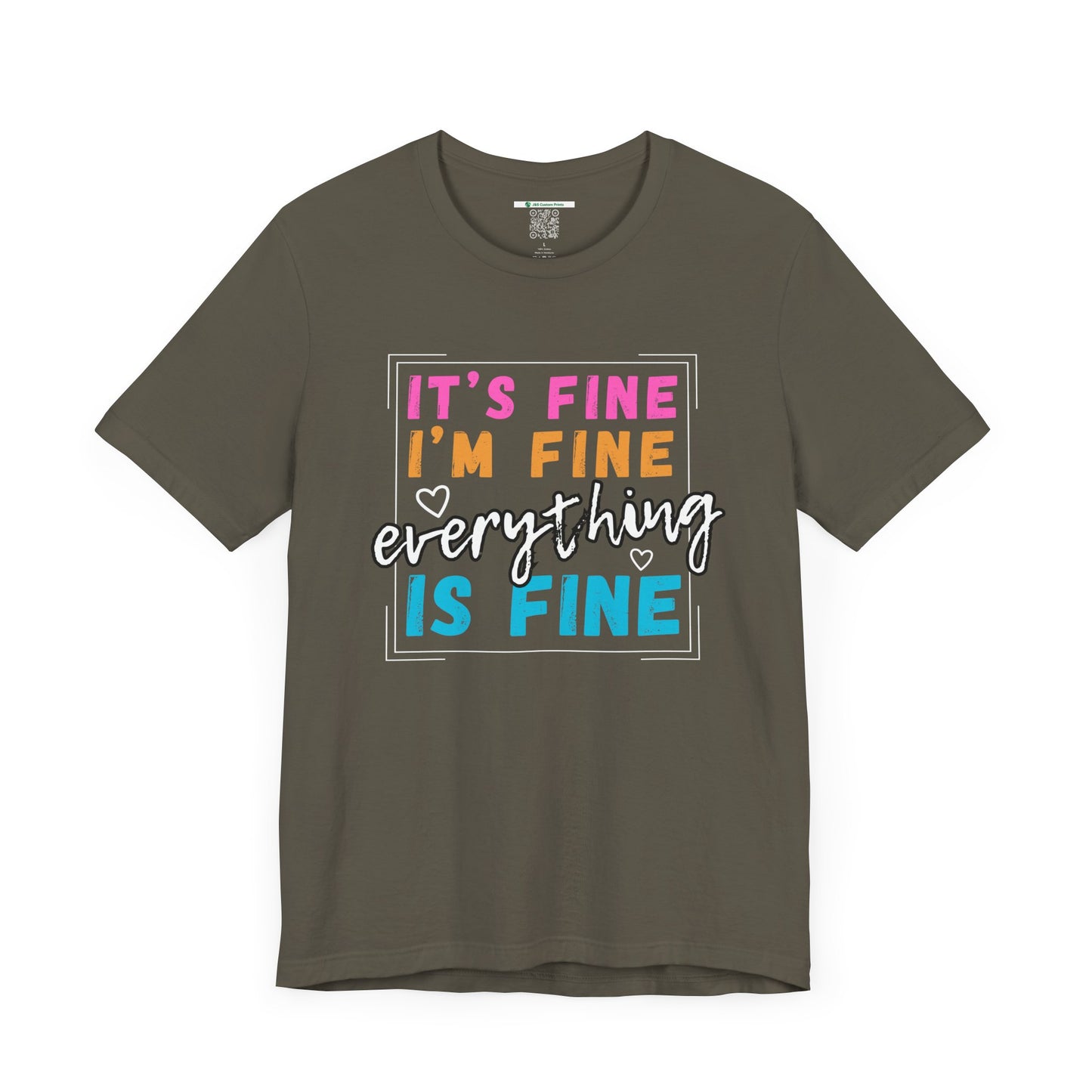 Everything Is Fine (Adult Unisex Tee)