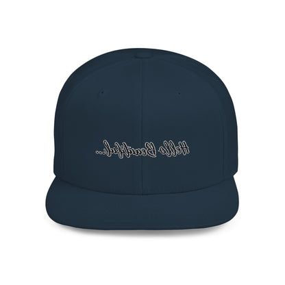 Mirror Message -- Hello Beautiful (Embroidered Flat-Bill, Cotton, Snapback Hat)