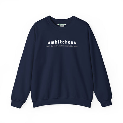 Ambitchous (Adult Unisex Crewneck Sweatshirt