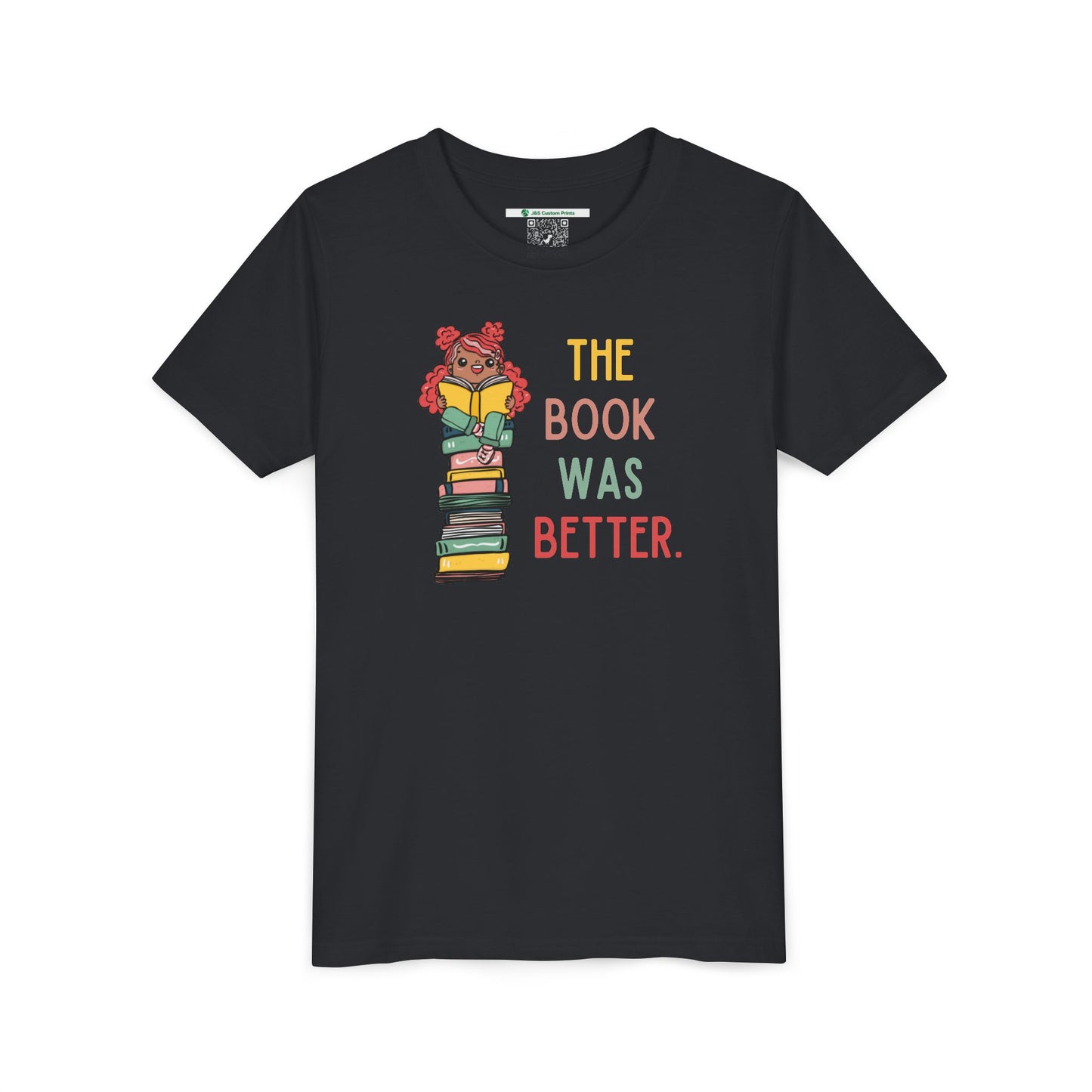 The Book Was Better [1] (Youth Unisex Tee)