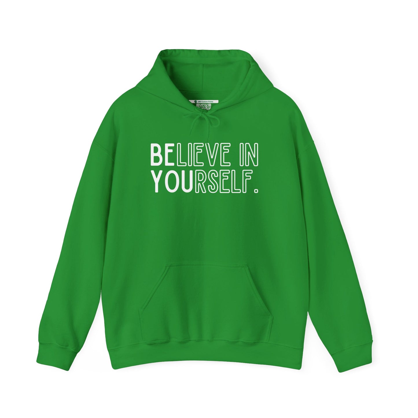 Believe In Yourself -- "Be You" (Adult Unisex Hooded Sweatshirt)