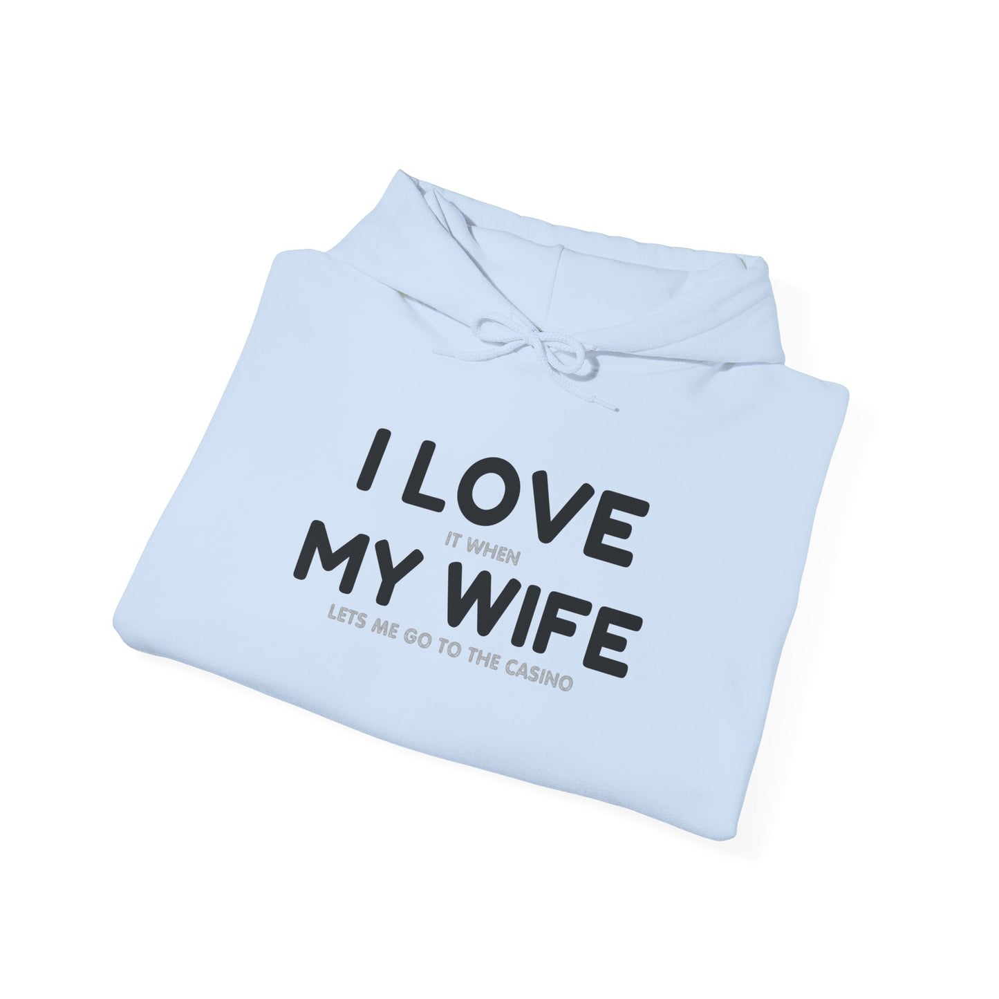 I Love My Wife (Adult Unisex Hooded Sweatshirt)