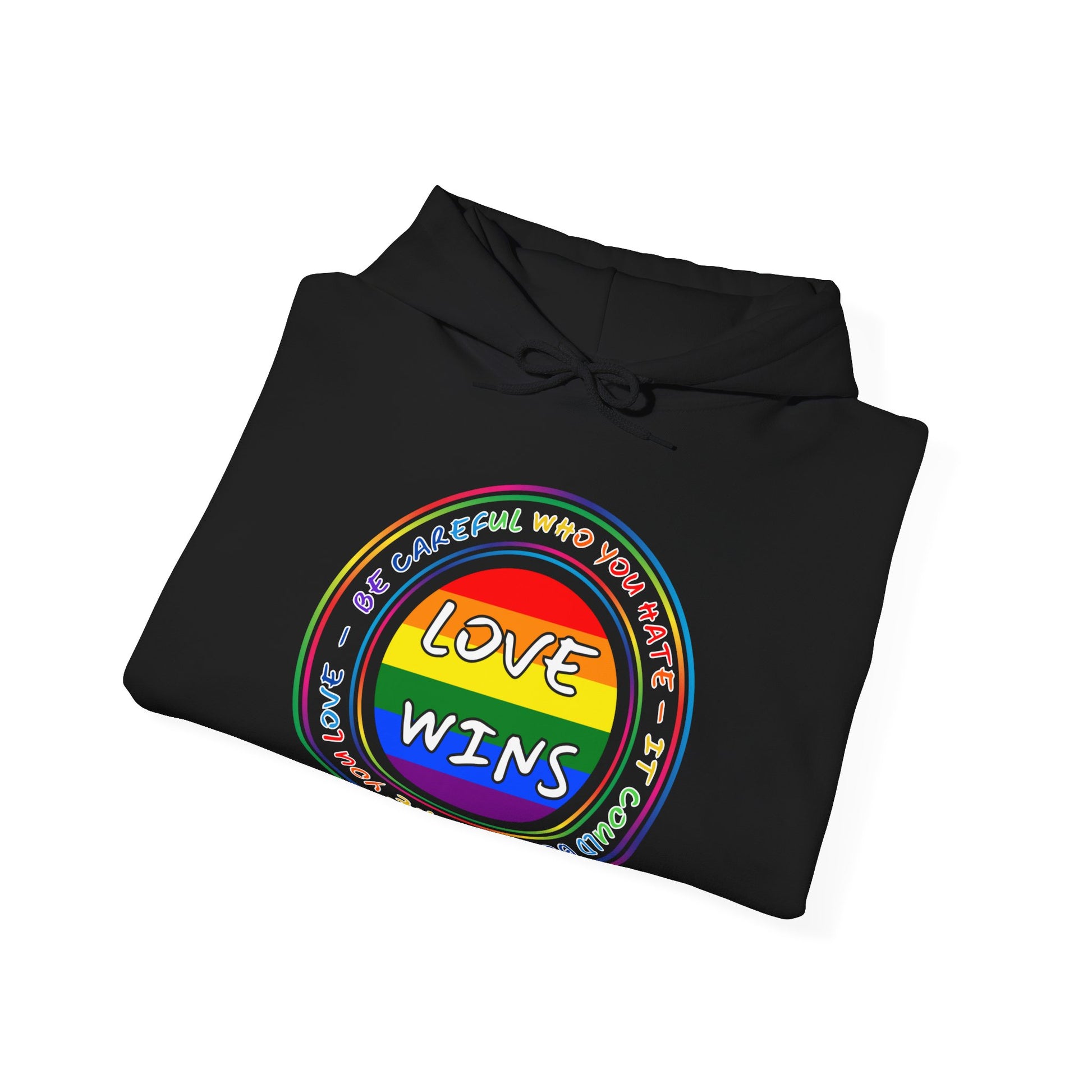 Be Careful Who You Hate (Adult Unisex Hooded Sweatshirt) - J&S Custom Prints