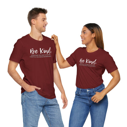 Be Kind (Adult Unisex Tee)