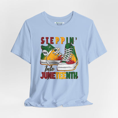 Steppin' Into Juneteenth (Adult Unisex Tee)