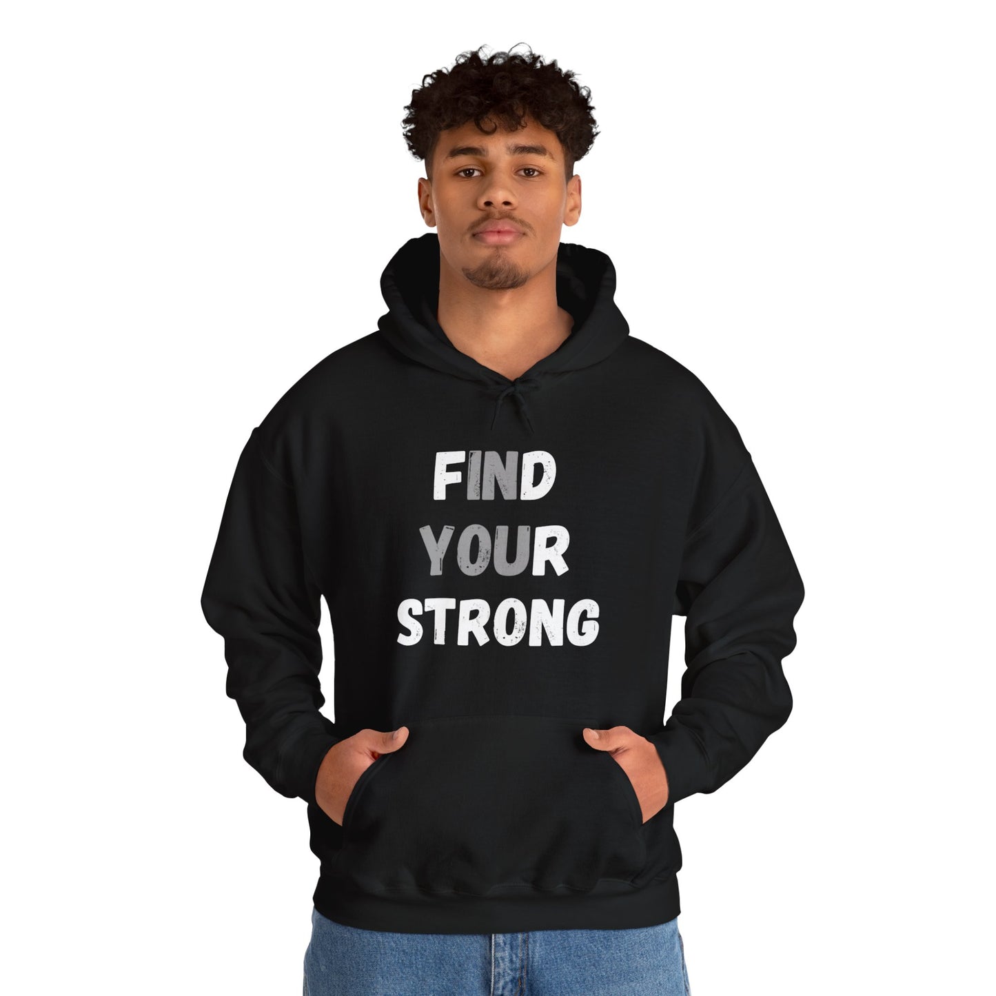 Find Your Strong -- "In You" Emphasis (Adult Unisex Hooded Sweatshirt)