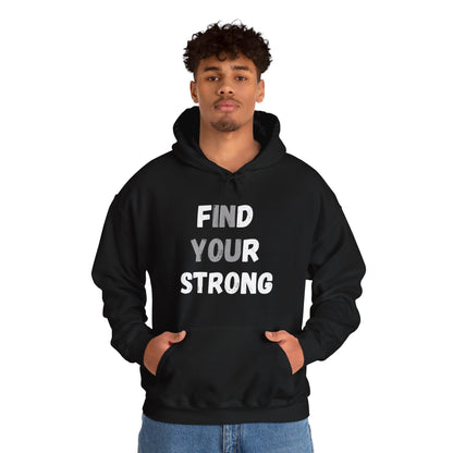 Find Your Strong -- "In You" Emphasis (Adult Unisex Hooded Sweatshirt)