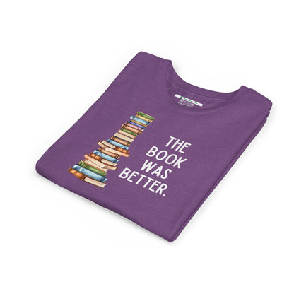 The Book Was Better [2] (Youth Unisex Tee)