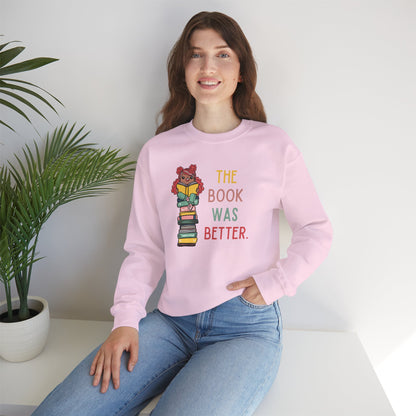 The Book Was Better [1] -- (Adult  Unisex Crewneck Sweatshirt)