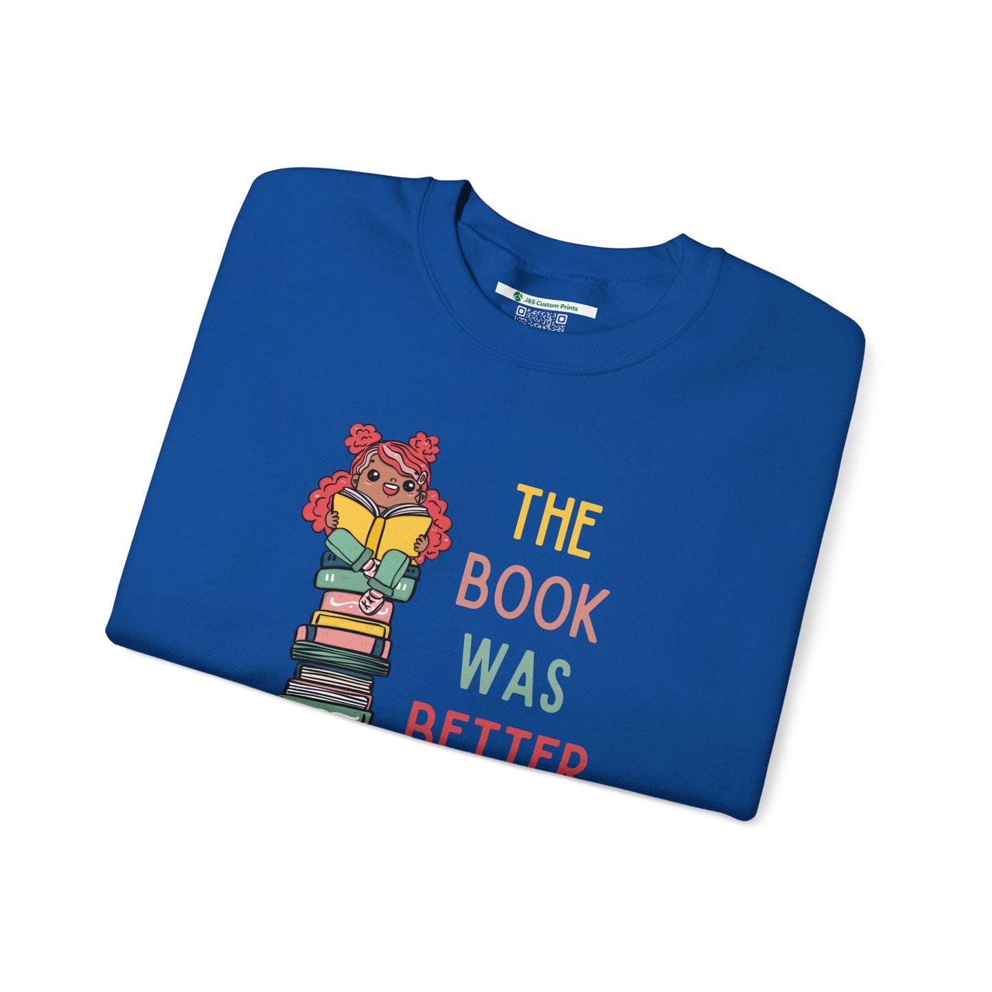 The Book Was Better [1] -- (Adult  Unisex Crewneck Sweatshirt)