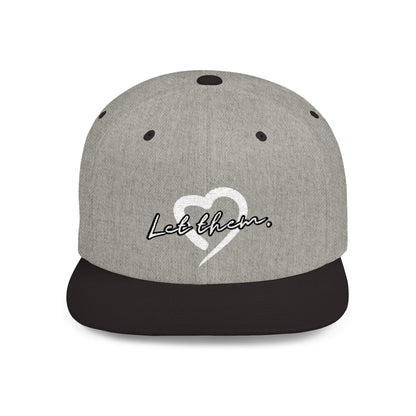 Let Them (Embroidered Snapback Flat-Bill Cotton Hat) - J&S Custom Prints
