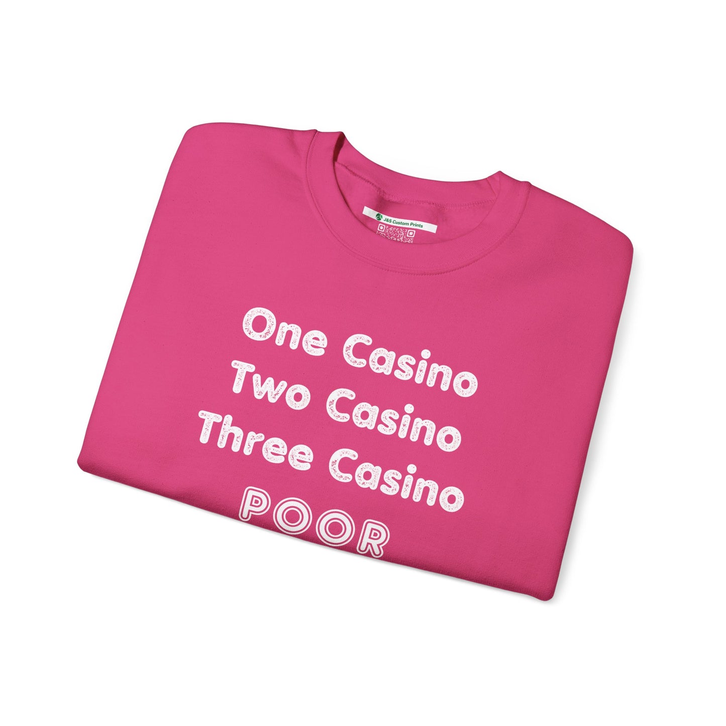 "One Casino, Two Casino, Three Casino, POOR" (Adult Unisex Crewneck Sweatshirt)