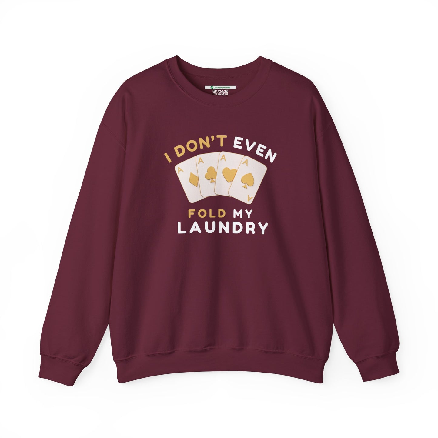 Poker -- I Don't Fold (Adult Unisex Crewneck Sweatshirt)