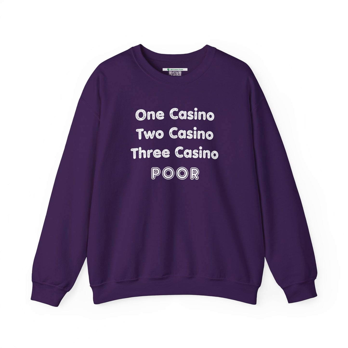 "One Casino, Two Casino, Three Casino, POOR" (Adult Unisex Crewneck Sweatshirt)