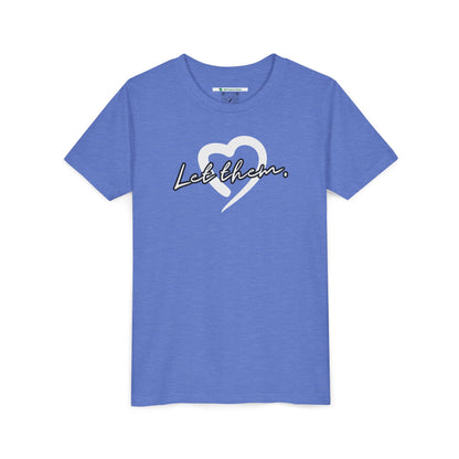 Let Them (Youth Unisex Tee)