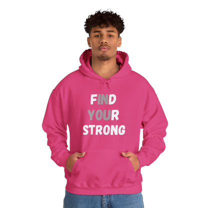 Find Your Strong -- "In You" Emphasis (Adult Unisex Hooded Sweatshirt)