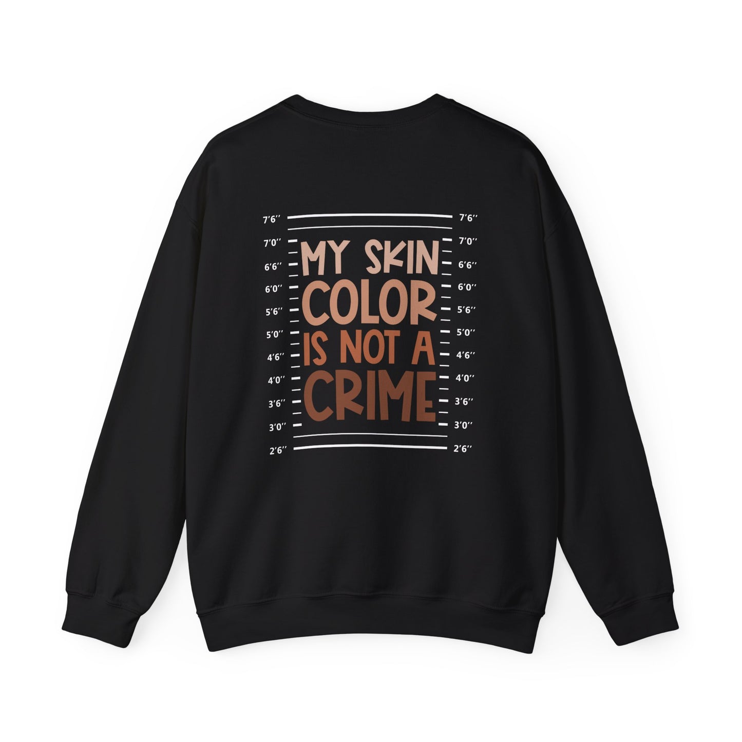 My Skin Color is Not a Crime (Adult Unisex Crewneck Sweatshirt)