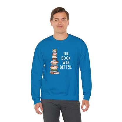 The Book Was Better [2] (Adult Unisex Crewneck Sweatshirt)