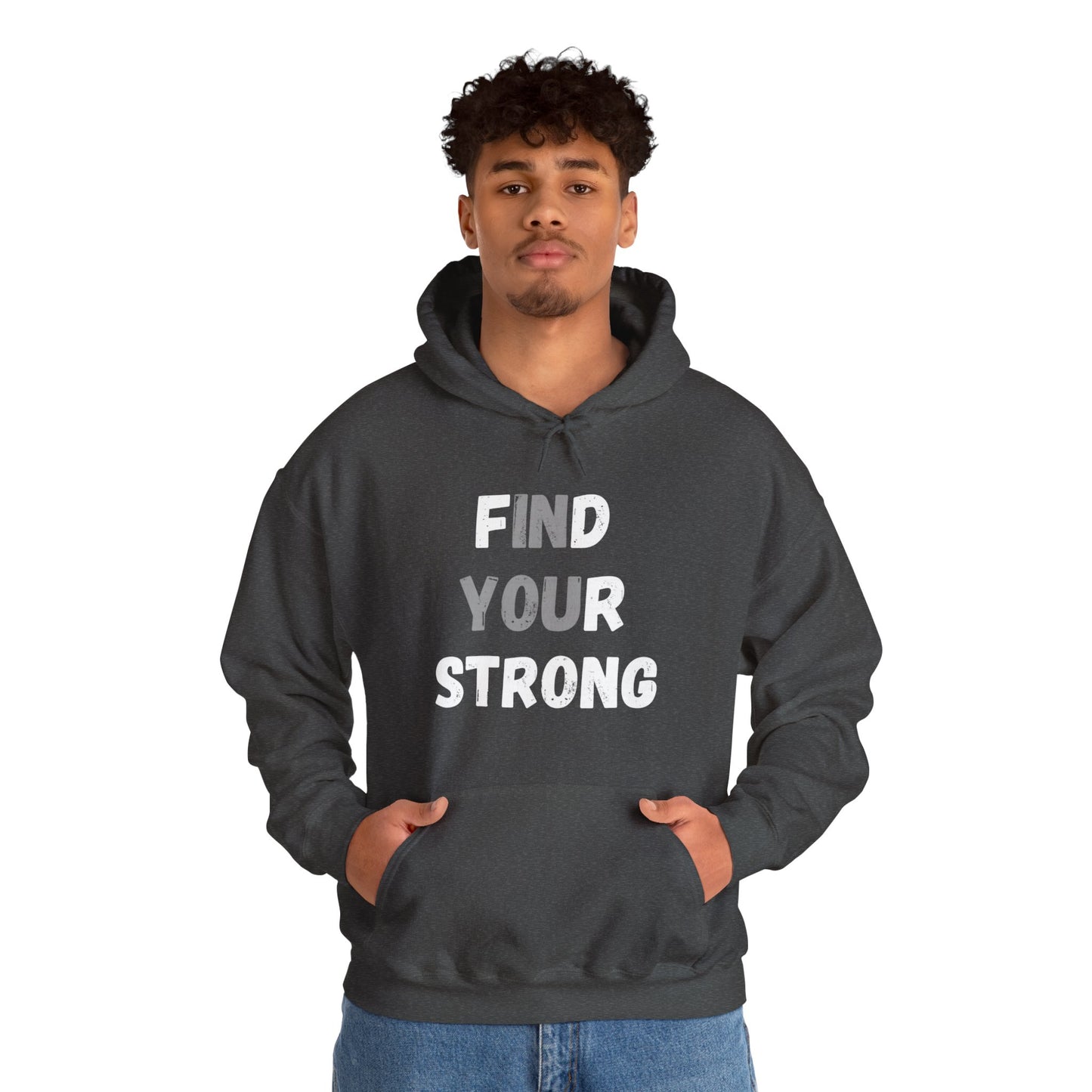 Find Your Strong -- "In You" Emphasis (Adult Unisex Hooded Sweatshirt)
