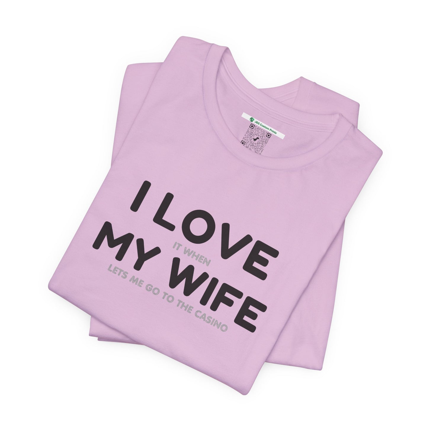 I Love My Wife (Adult Unisex Tee)