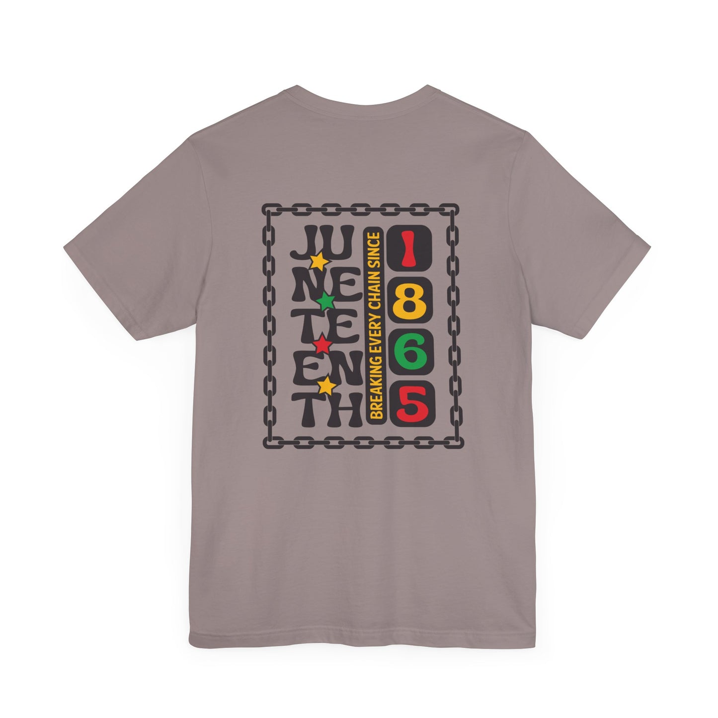 Juneteenth -- Breaking Every Chain (Adult Unisex Tee)