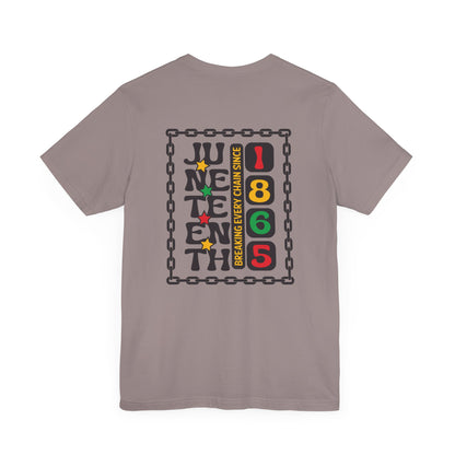 Juneteenth -- Breaking Every Chain (Adult Unisex Tee)