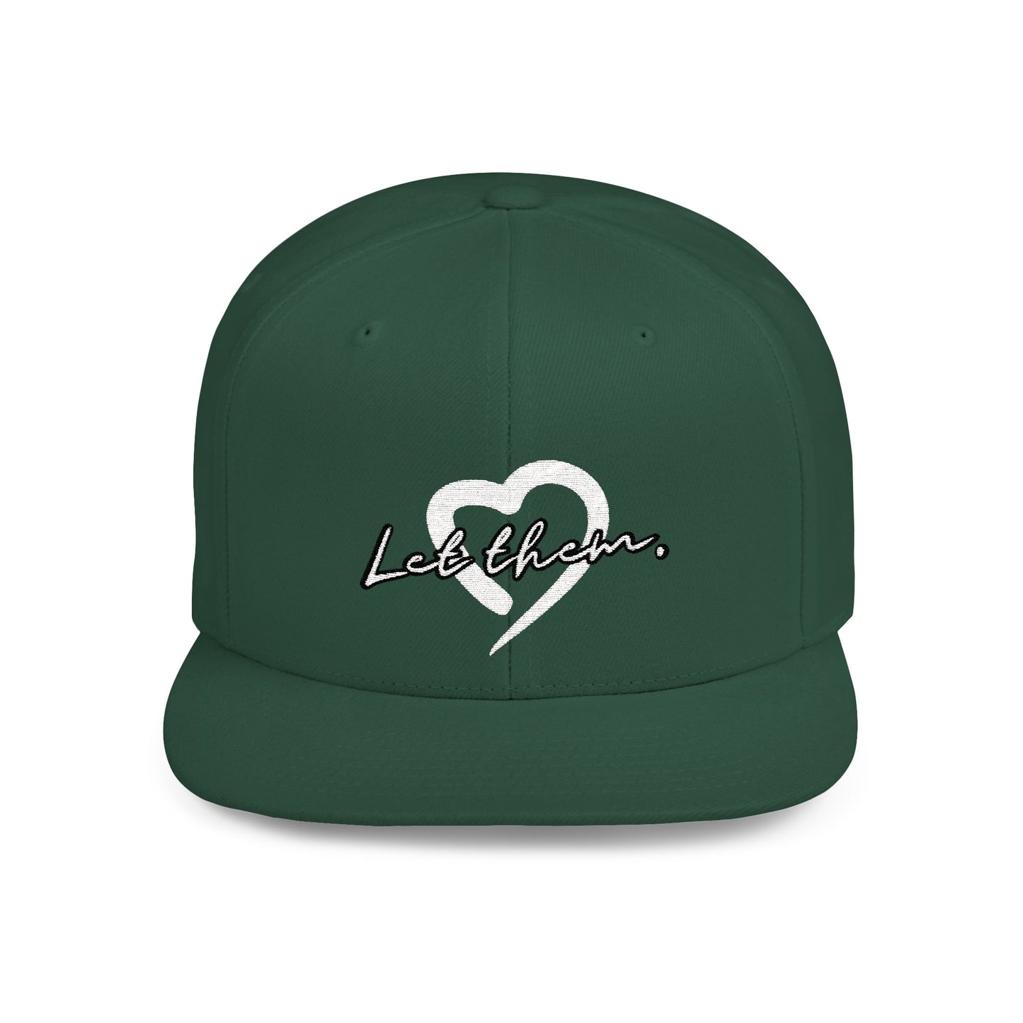 Let Them (Embroidered Snapback Flat-Bill Cotton Hat) - J&S Custom Prints