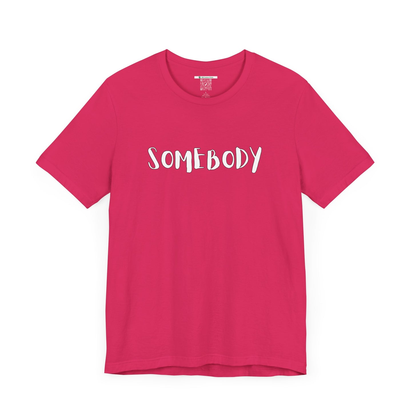 Matching Couple's Set -- "Somebody" (Adult Unisex Tee)