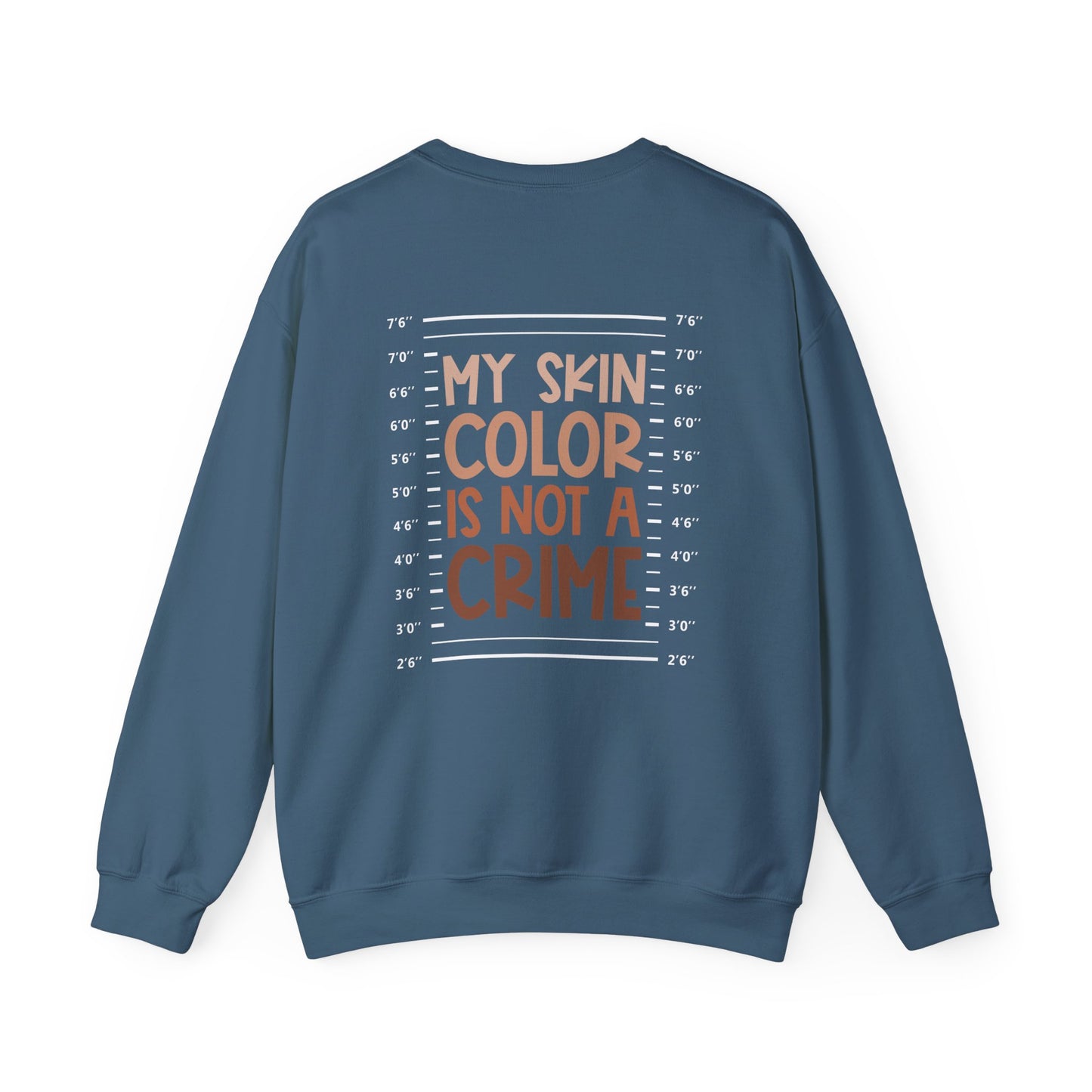 My Skin Color is Not a Crime (Adult Unisex Crewneck Sweatshirt)